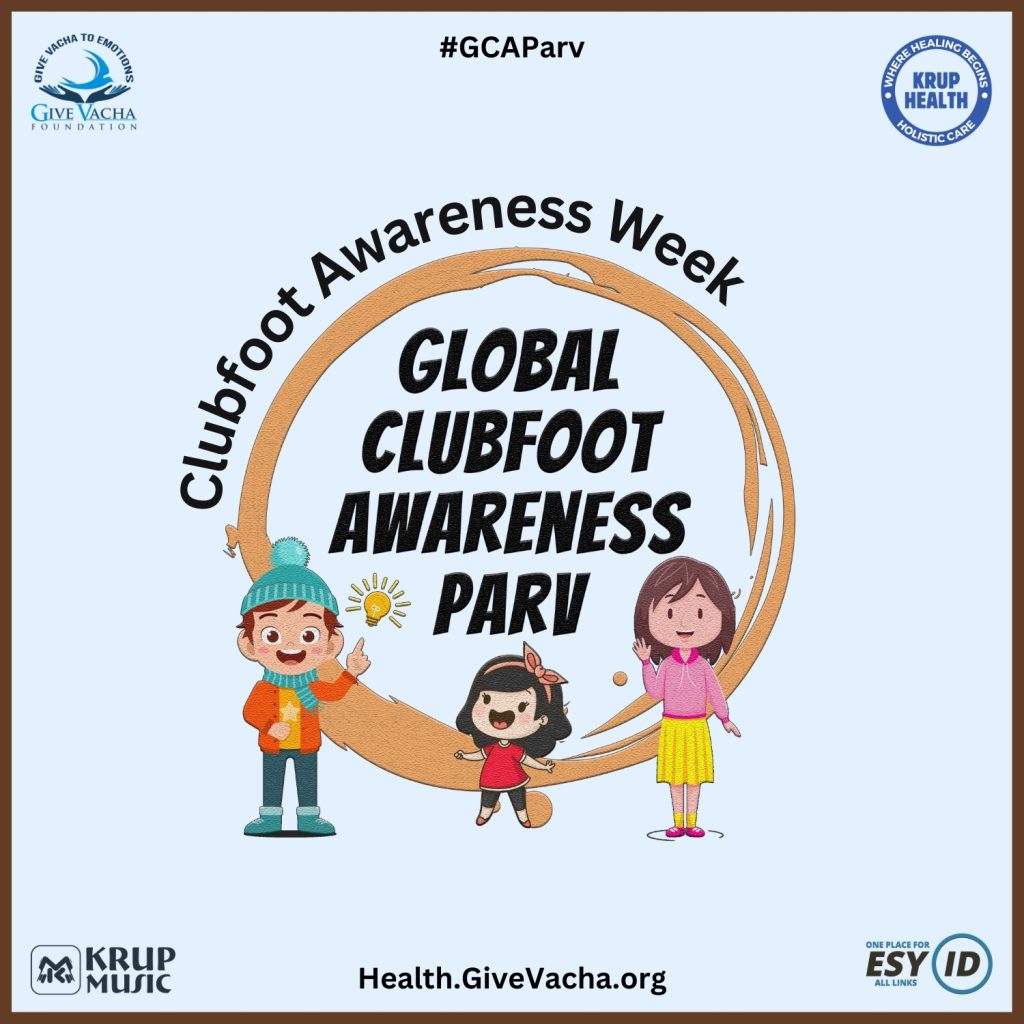Clubfoot Awareness Week initiative by Krup Health from 1st june to 7th june. It is part of the Global Clubfoot Awareness Parv & Clubfoot Awareness Month.